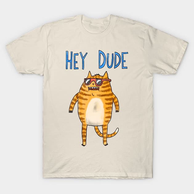 Hey Dude T-Shirt by famousdinosaurs